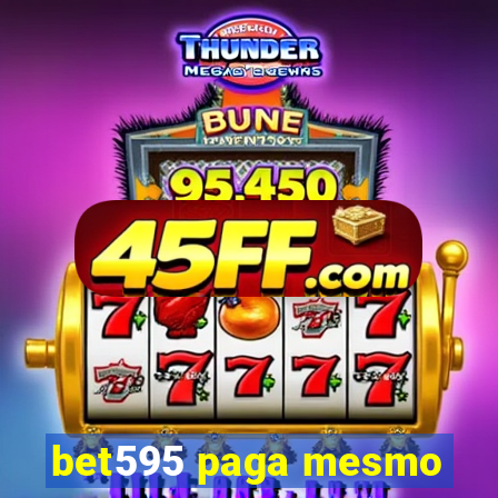 bet595 paga mesmo